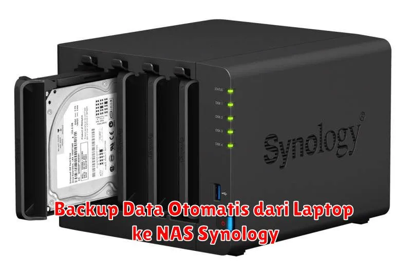 Backup Data Otomatis dari Laptop ke NAS Synology