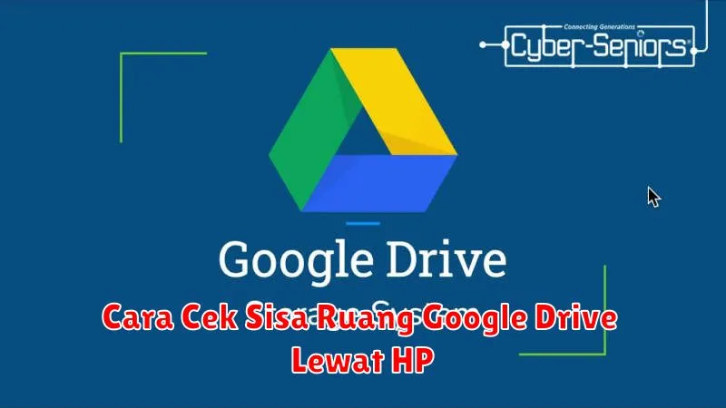 Cara Cek Sisa Ruang Google Drive Lewat HP