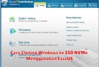 Cara Cloning Windows ke SSD NVMe Menggunakan EaseUS