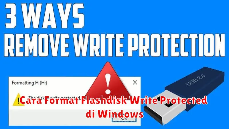 Cara Format Flashdisk Write Protected di Windows