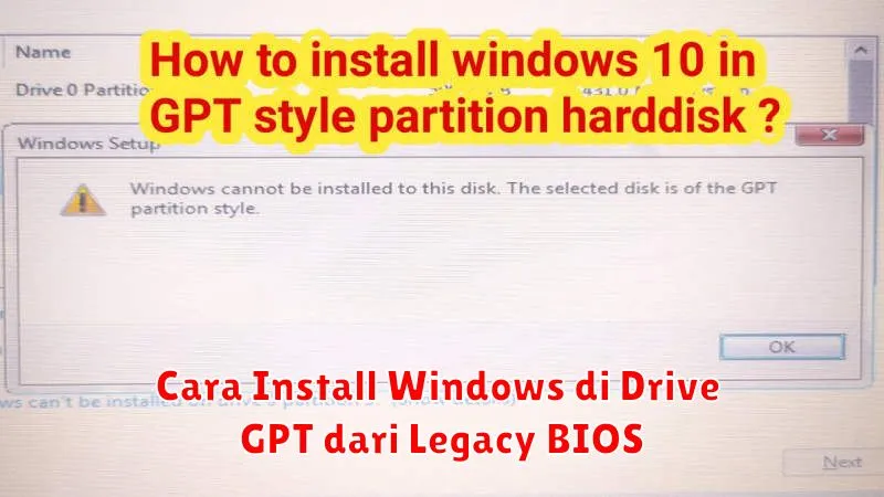 Cara Install Windows di Drive GPT dari Legacy BIOS