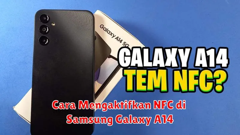 Cara Mengaktifkan NFC di Samsung Galaxy A14