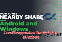 Cara Menggunakan Nearby Share di Android