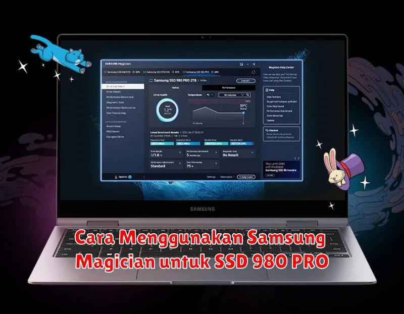 Cara Menggunakan Samsung Magician untuk SSD 980 PRO