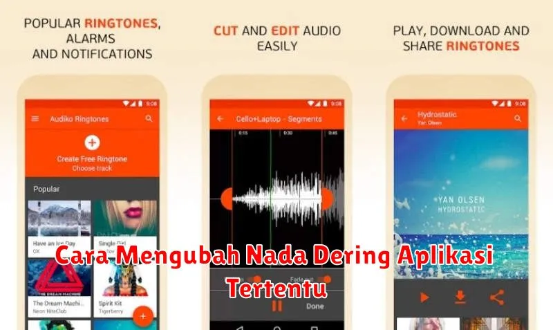 Cara Mengubah Nada Dering Aplikasi Tertentu