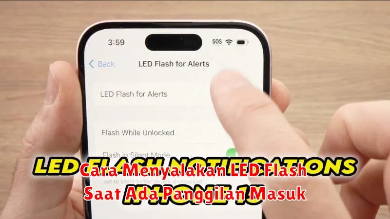 Cara Menyalakan LED Flash Saat Ada Panggilan Masuk