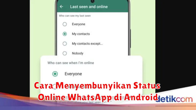 Cara Menyembunyikan Status Online WhatsApp di Android