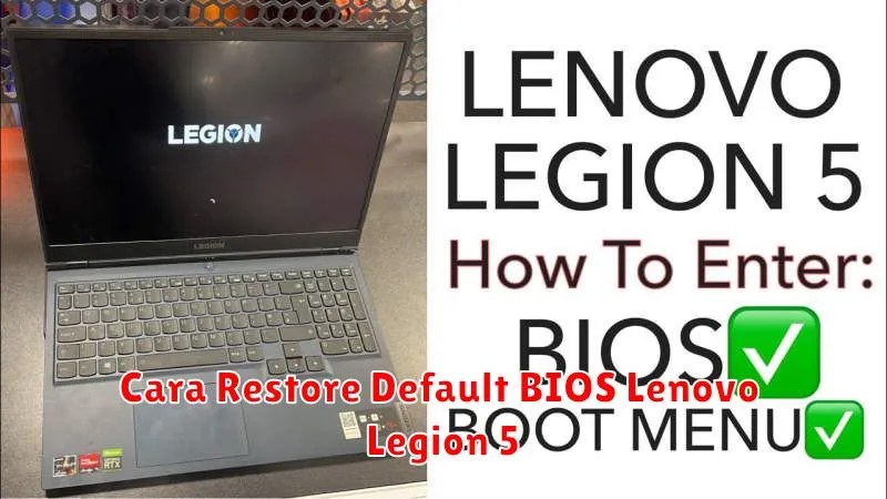 Cara Restore Default BIOS Lenovo Legion 5