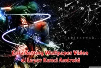 Cara Setting Wallpaper Video di Layar Kunci Android