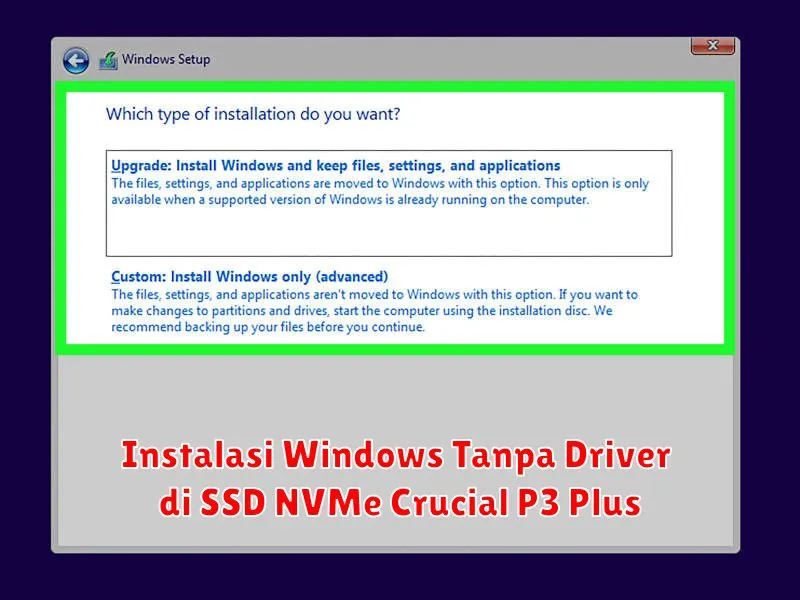 Instalasi Windows Tanpa Driver di SSD NVMe Crucial P3 Plus