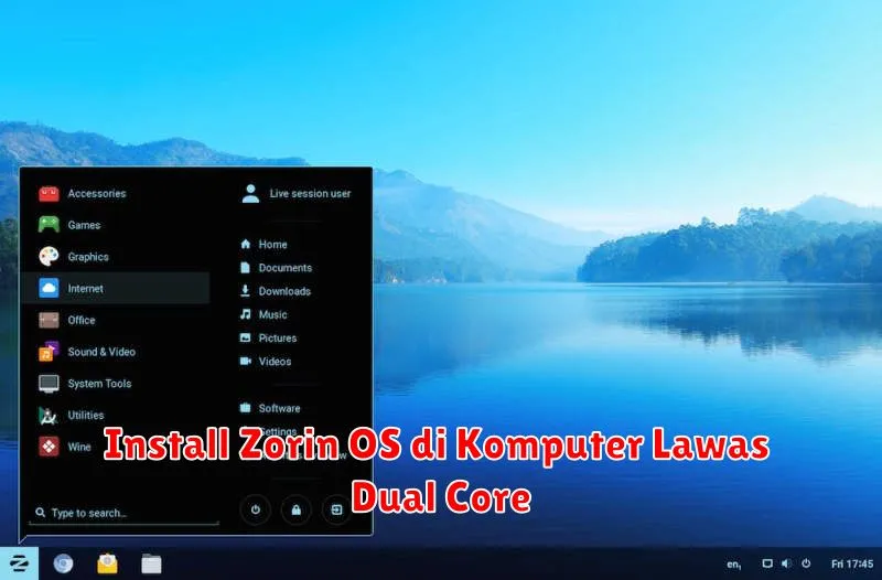 Install Zorin OS di Komputer Lawas Dual Core
