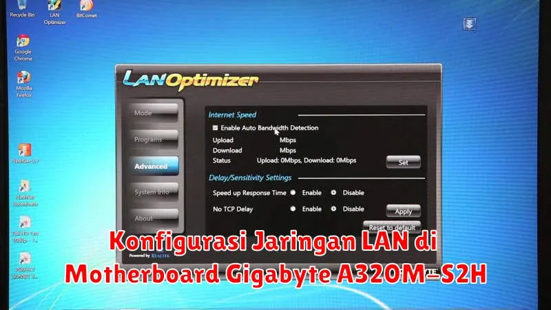 Konfigurasi Jaringan LAN di Motherboard Gigabyte A320M-S2H