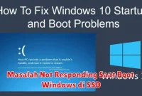 Masalah Not Responding Saat Boot Windows di SSD