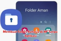 Membuat Folder Rahasia di HP Tanpa Aplikasi