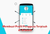 Membuat Profil Pengguna Terpisah di Android