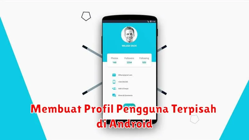 Membuat Profil Pengguna Terpisah di Android