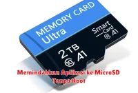 Memindahkan Aplikasi ke MicroSD Tanpa Root