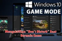 Mengaktifkan “Don’t Disturb” Saat Bermain Game