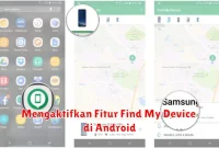 Mengaktifkan Fitur Find My Device di Android