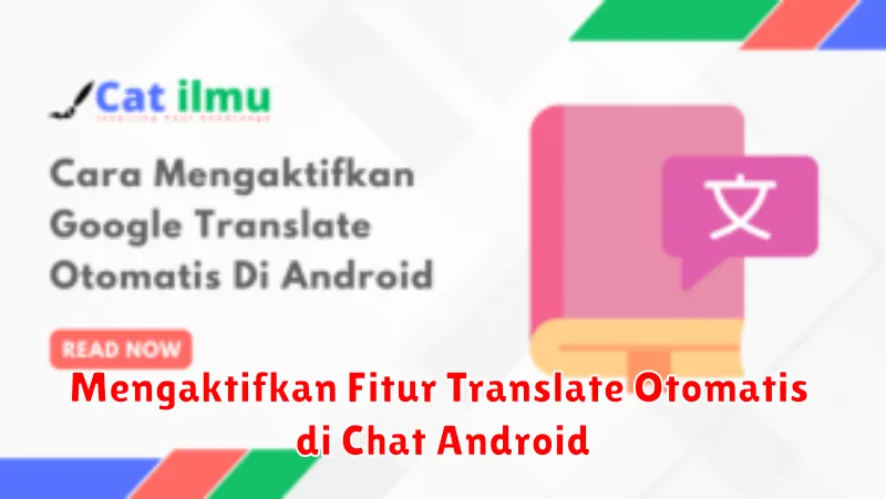 Mengaktifkan Fitur Translate Otomatis di Chat Android