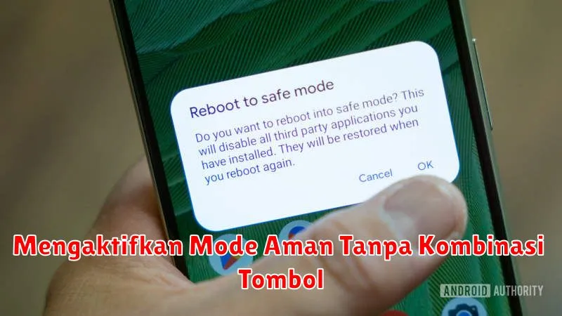 Mengaktifkan Mode Aman Tanpa Kombinasi Tombol