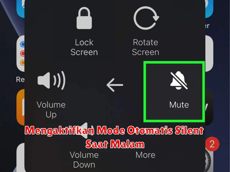 Mengaktifkan Mode Otomatis Silent Saat Malam