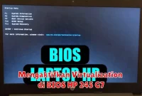 Mengaktifkan Virtualization di BIOS HP 245 G7