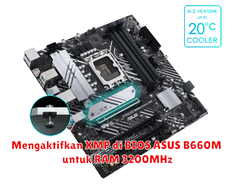 Mengaktifkan XMP di BIOS ASUS B660M untuk RAM 3200MHz