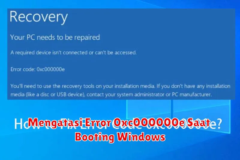 Mengatasi Error 0xc000000e Saat Booting Windows