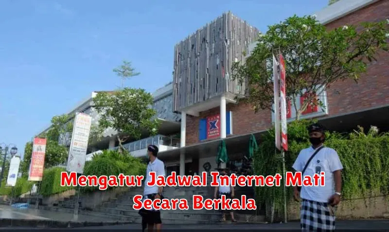 Mengatur Jadwal Internet Mati Secara Berkala
