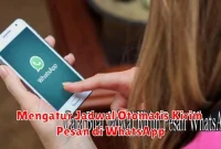 Mengatur Jadwal Otomatis Kirim Pesan di WhatsApp