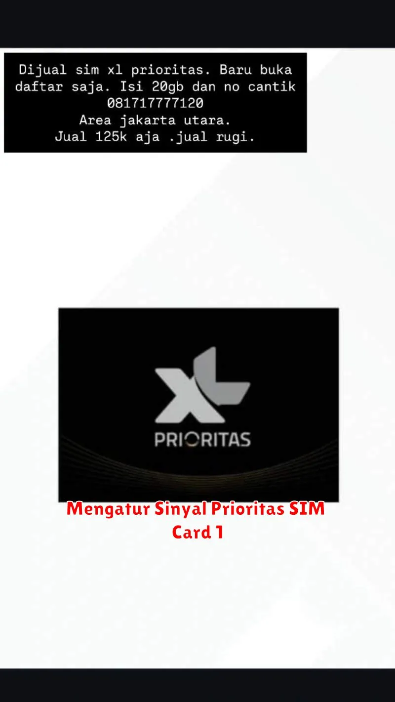 Mengatur Sinyal Prioritas SIM Card 1