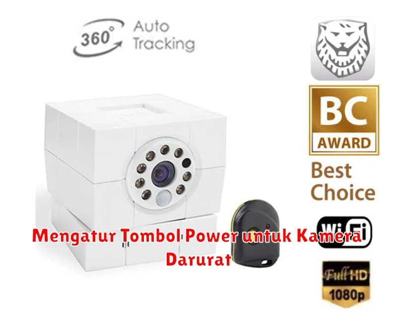 Mengatur Tombol Power untuk Kamera Darurat