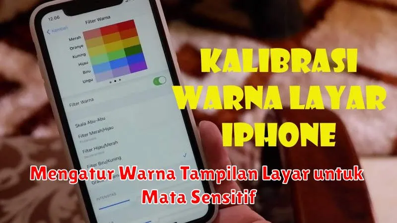 Mengatur Warna Tampilan Layar untuk Mata Sensitif