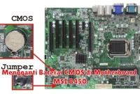 Mengganti Baterai CMOS di Motherboard MSI B450