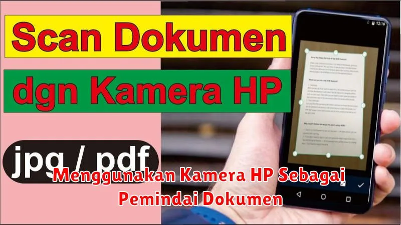 Menggunakan Kamera HP Sebagai Pemindai Dokumen