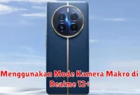Menggunakan Mode Kamera Makro di Realme 12+