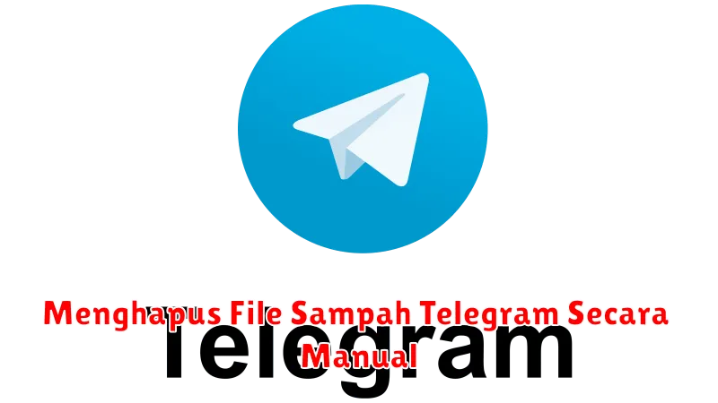 Menghapus File Sampah Telegram Secara Manual