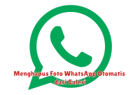 Menghapus Foto WhatsApp Otomatis dari Galeri
