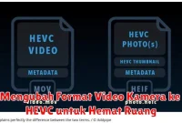 Mengubah Format Video Kamera ke HEVC untuk Hemat Ruang