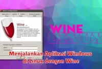 Menjalankan Aplikasi Windows di Linux dengan Wine