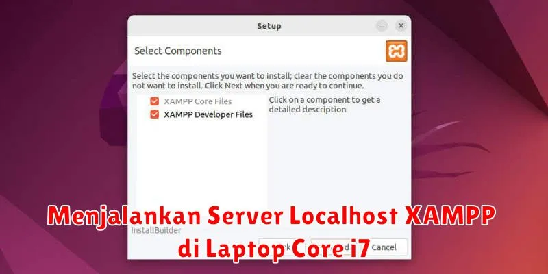Menjalankan Server Localhost XAMPP di Laptop Core i7