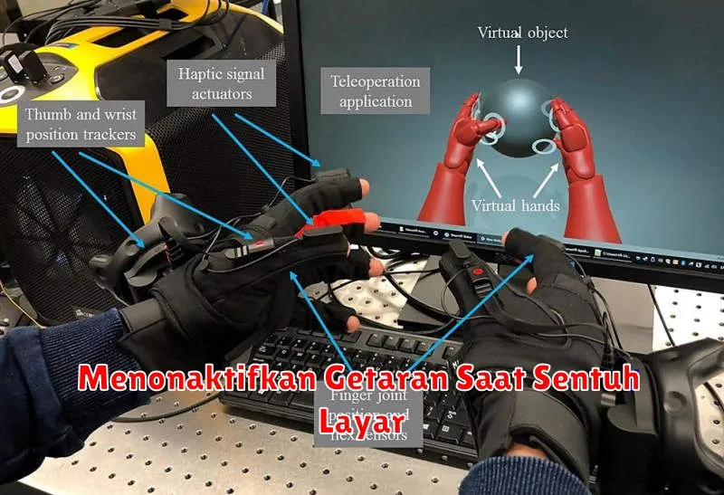 Menonaktifkan Getaran Saat Sentuh Layar
