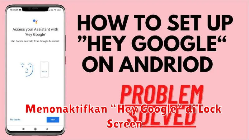 Menonaktifkan “Hey Google” di Lock Screen