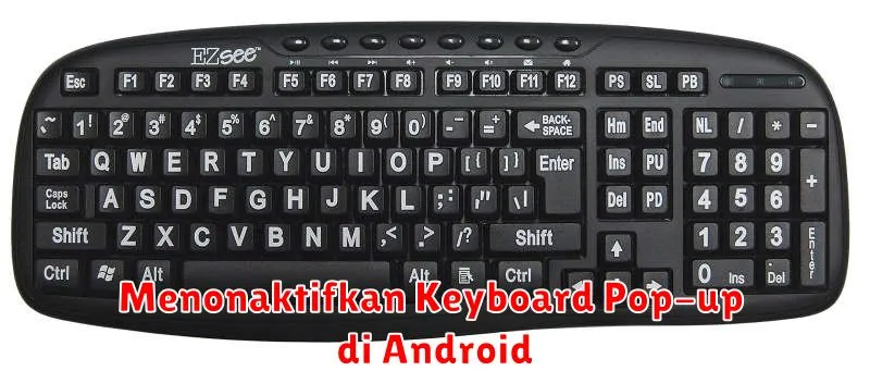 Menonaktifkan Keyboard Pop-up di Android