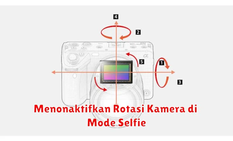Menonaktifkan Rotasi Kamera di Mode Selfie