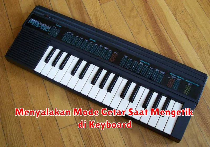 Menyalakan Mode Getar Saat Mengetik di Keyboard
