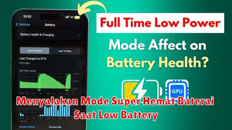 Menyalakan Mode Super Hemat Baterai Saat Low Battery