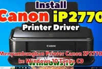 Menyambungkan Printer Canon IP2770 ke Windows 10 Tanpa CD
