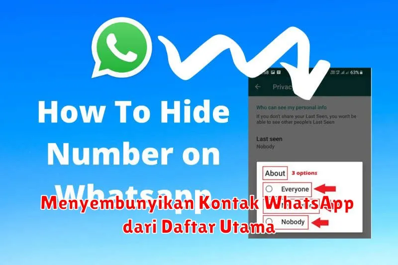 Menyembunyikan Kontak WhatsApp dari Daftar Utama